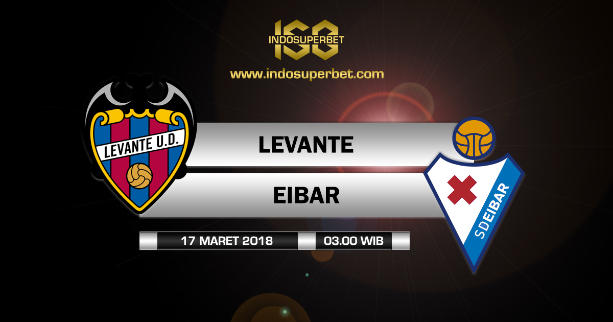 Prediksi Levante vs Eibar, Menjauh dari Zona Degradasi