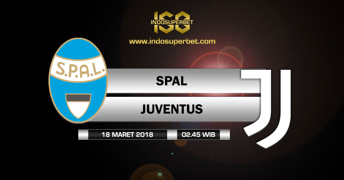 Prediksi SPAL vs Juventus 18 Maret 2018